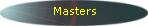 Masters